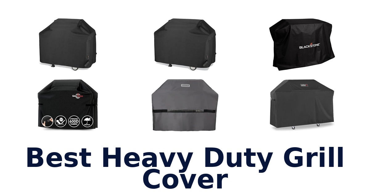 best heavy duty grill cover