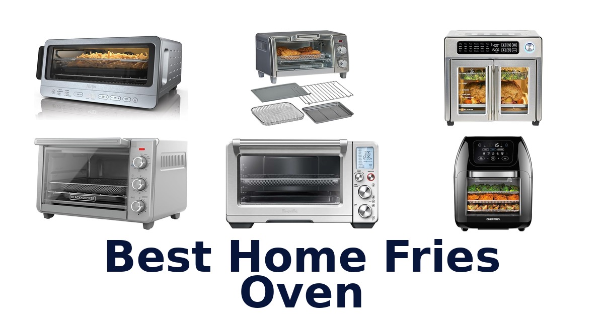 best home fries oven
