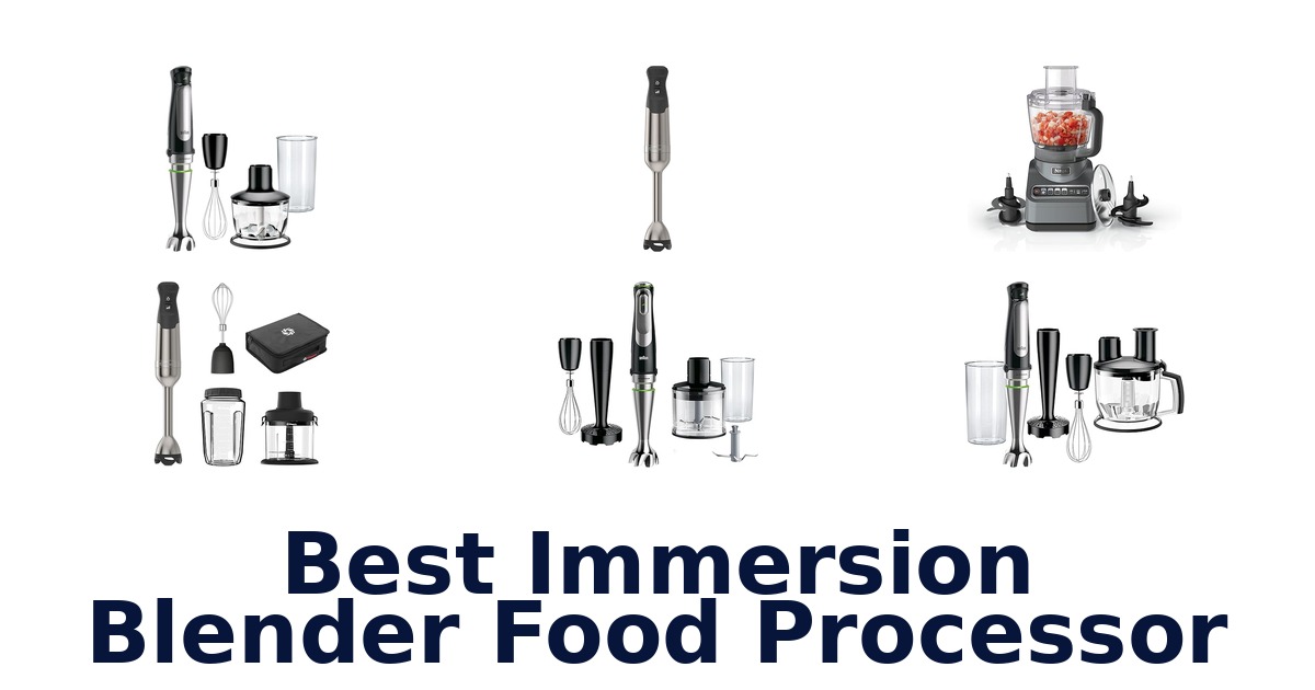 best immersion blender food processor