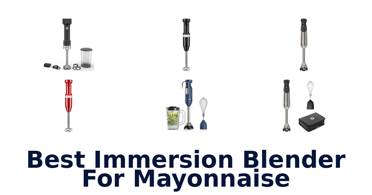 best immersion blender for mayonnaise