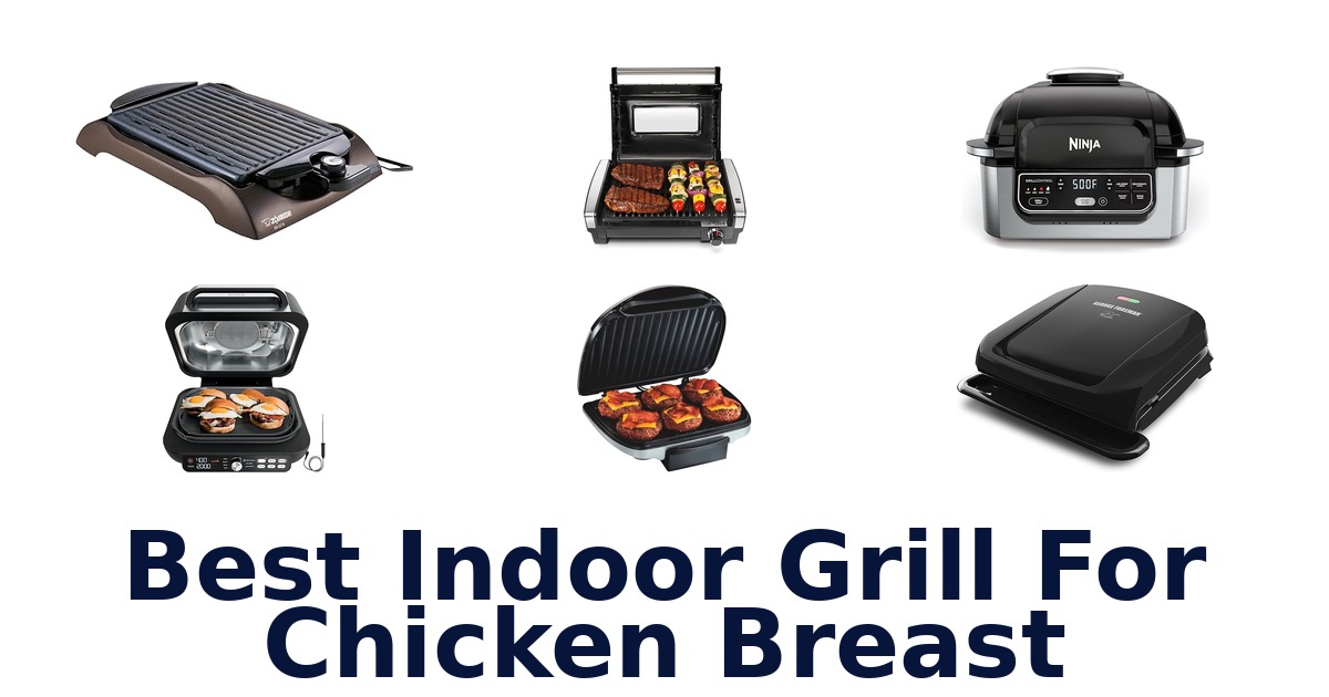 best indoor grill for chicken breast