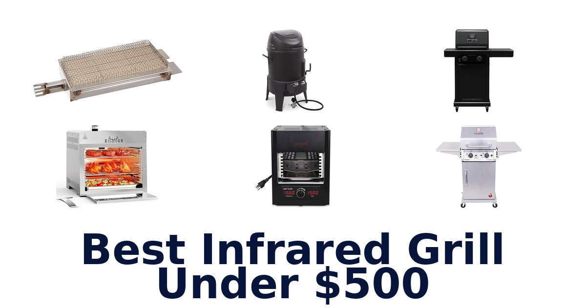 best infrared grill under $500