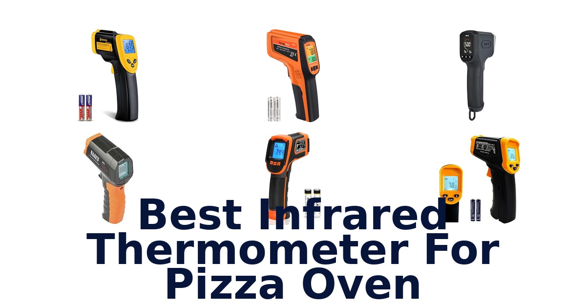 best infrared thermometer for pizza oven