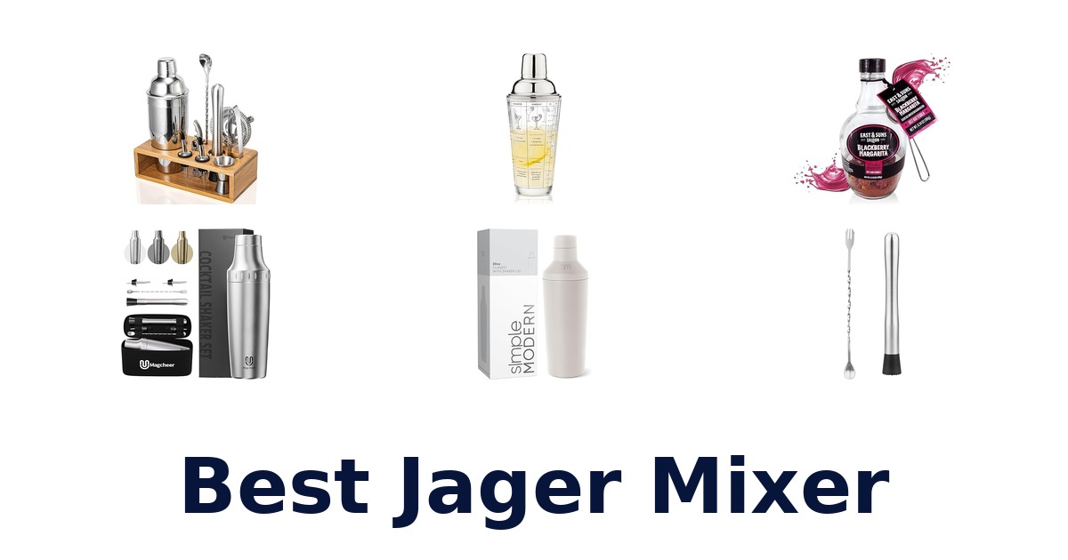 best jager mixer