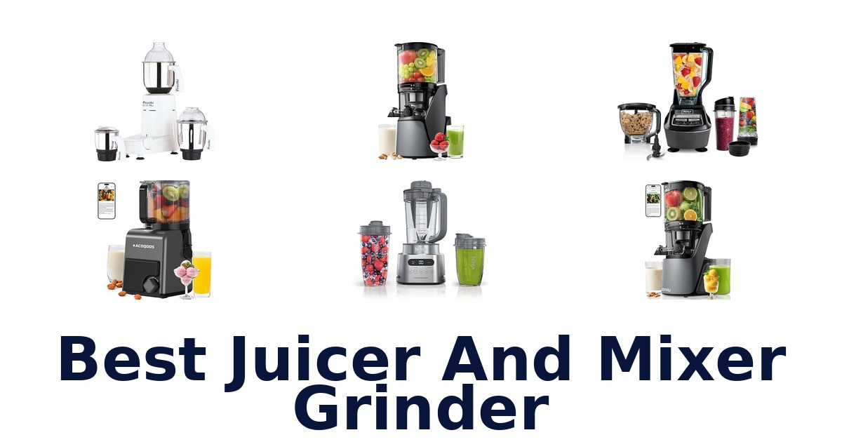 best juicer and mixer grinder