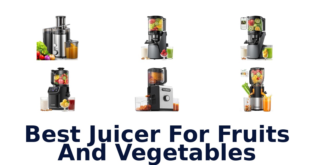 best juicer for fruits and vegetables