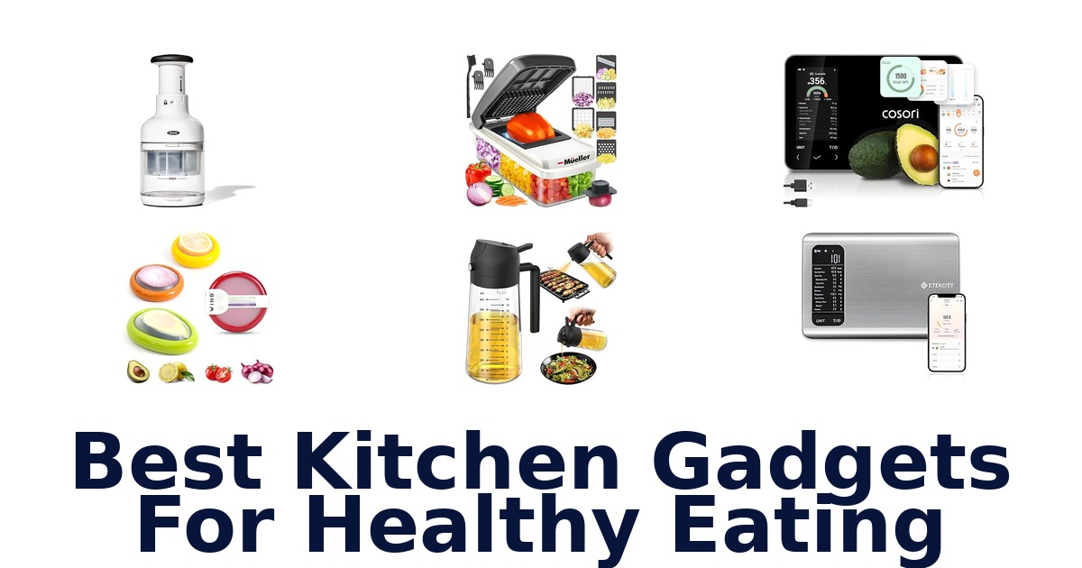 best kitchen gadgets for healthy eating