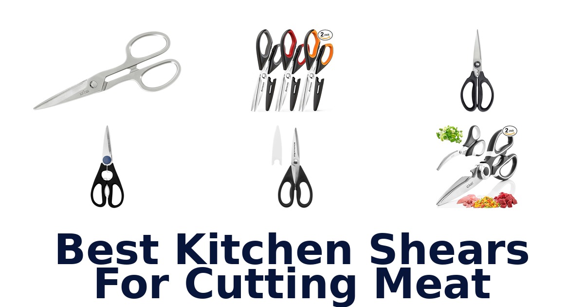 best kitchen shears for cutting meat