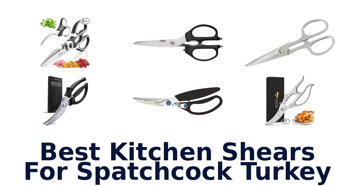 best kitchen shears for spatchcock turkey