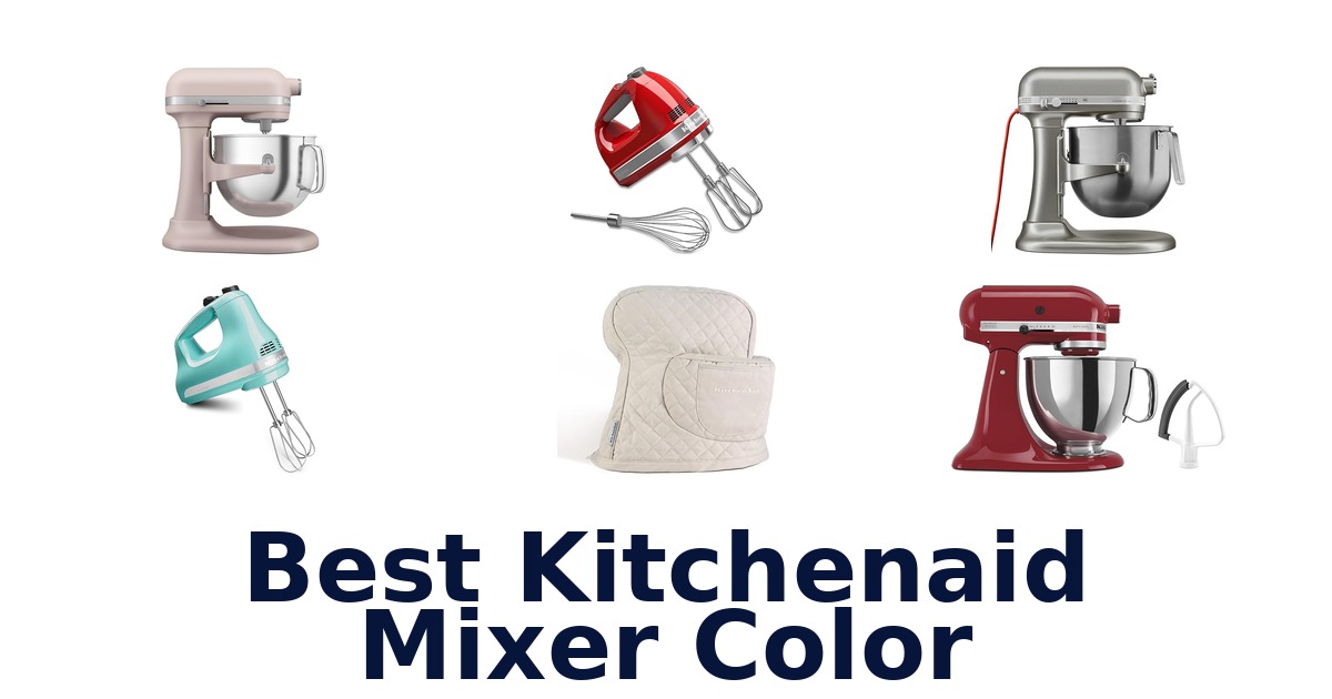 best kitchenaid mixer color