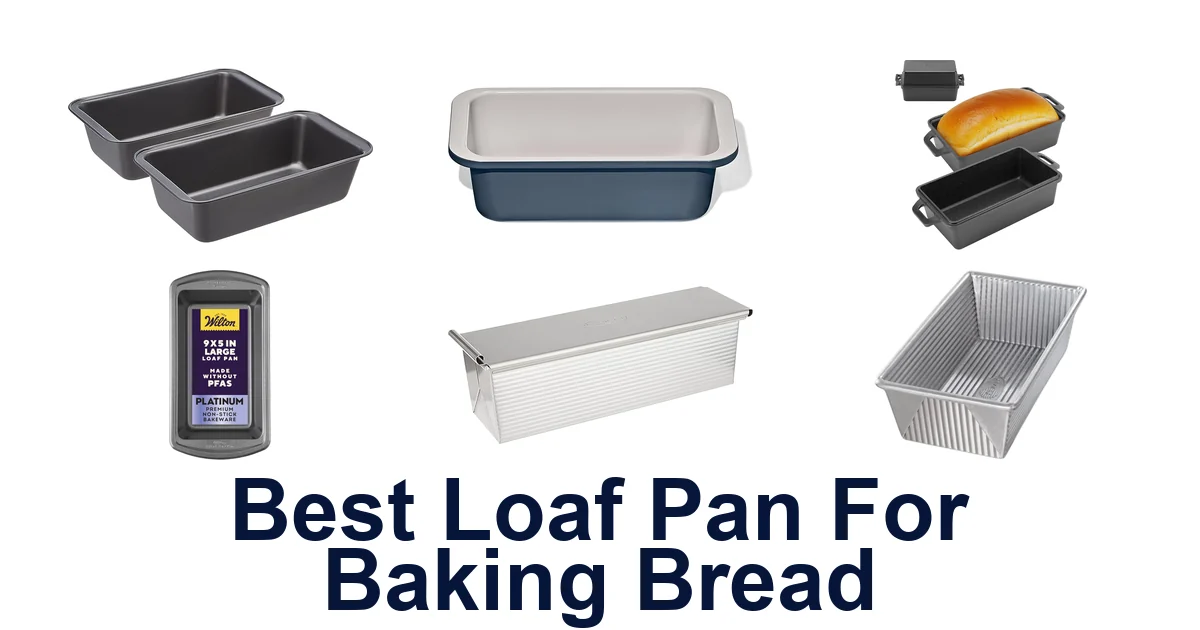 best loaf pan for baking bread