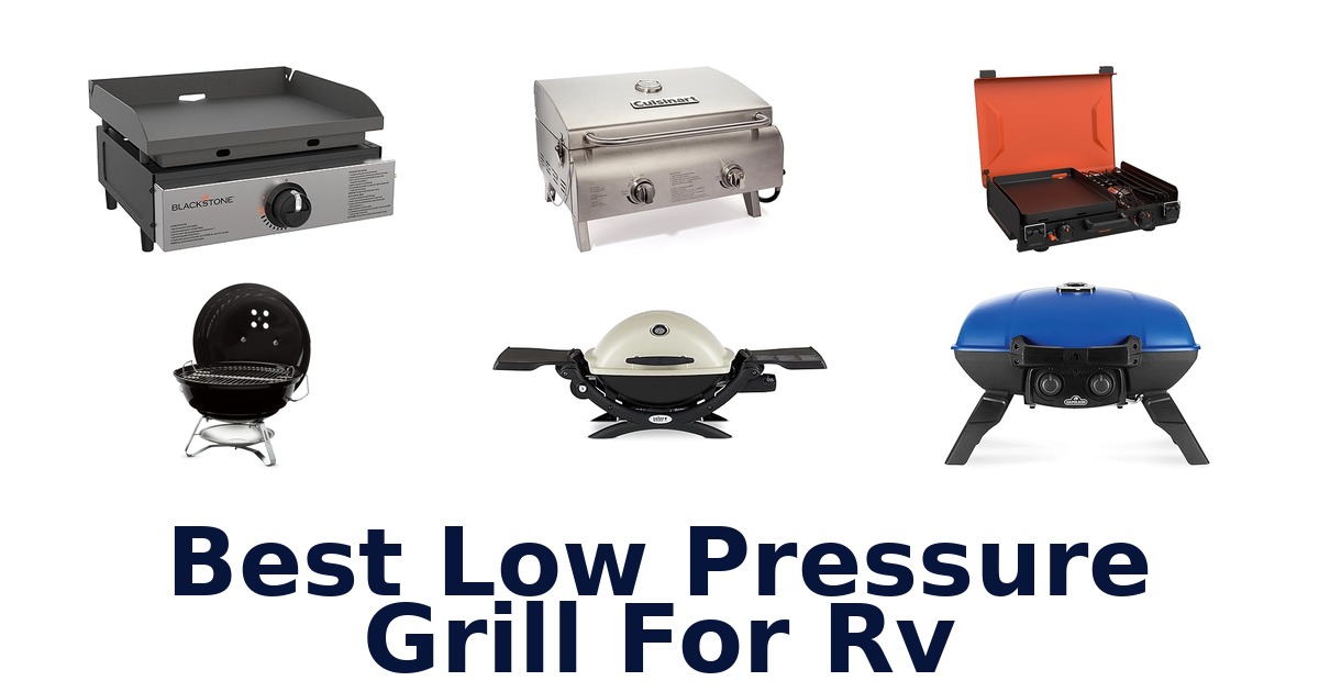 best low pressure grill for rv