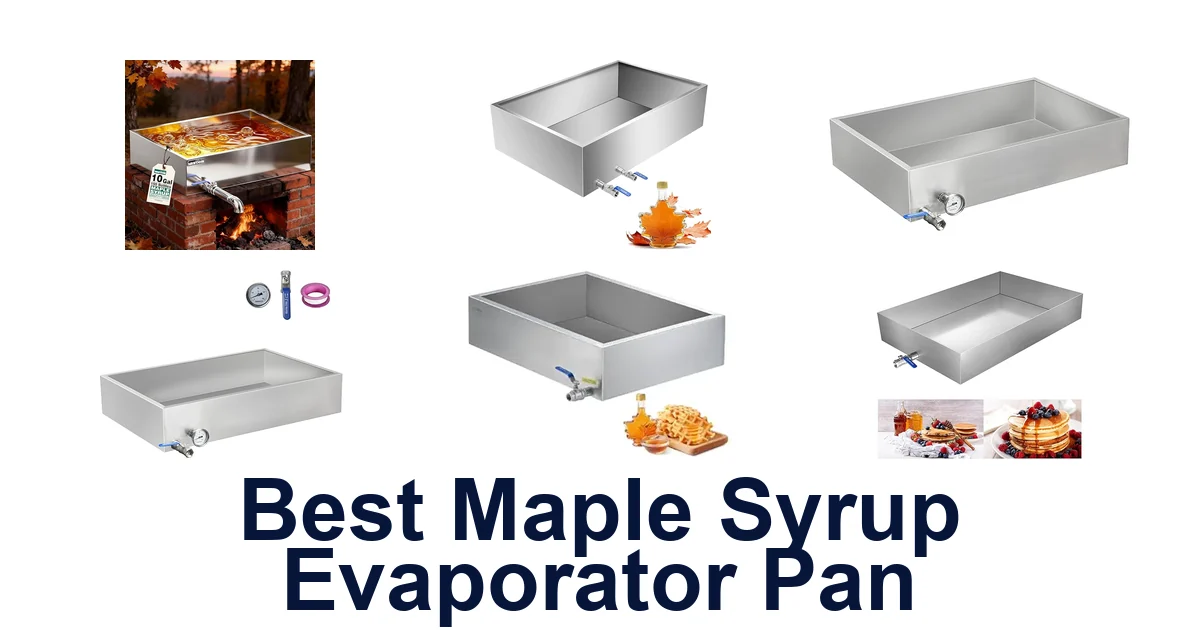 best maple syrup evaporator pan