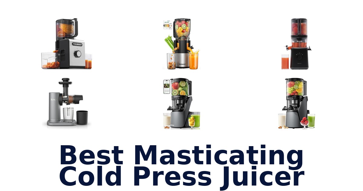 best masticating cold press juicer