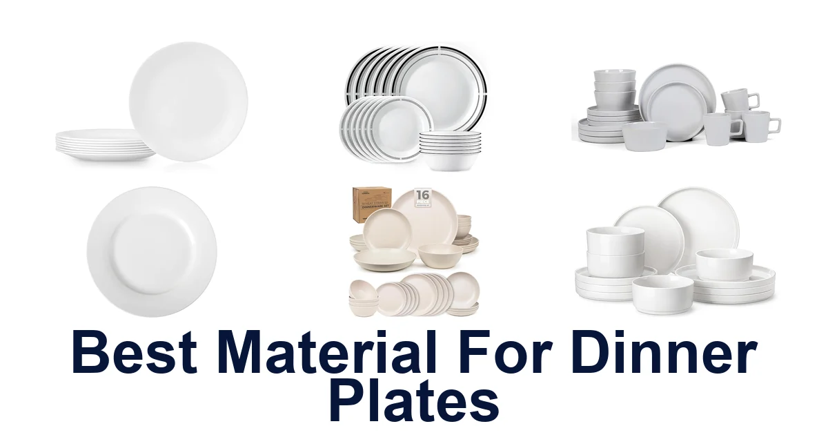 best material for dinner plates