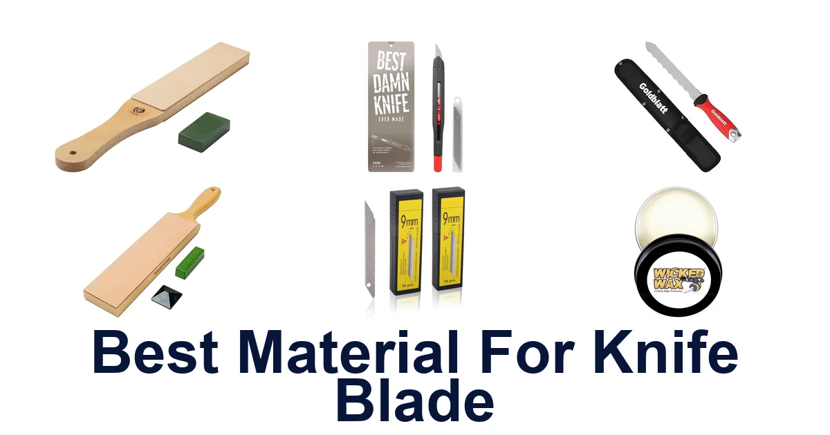 best material for knife blade