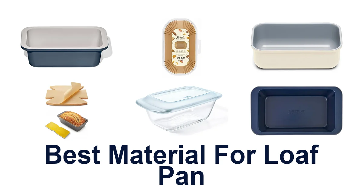 best material for loaf pan