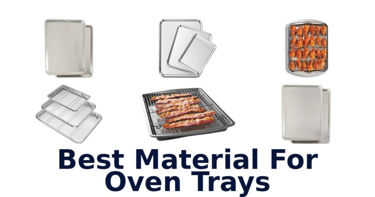 best material for oven trays