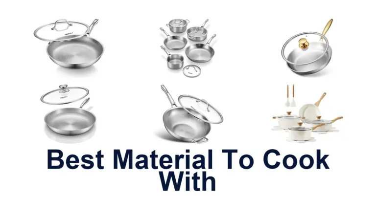 best material to cook with
