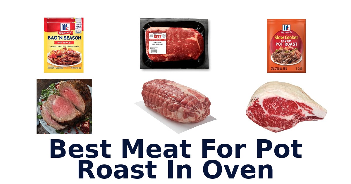 best meat for pot roast in oven