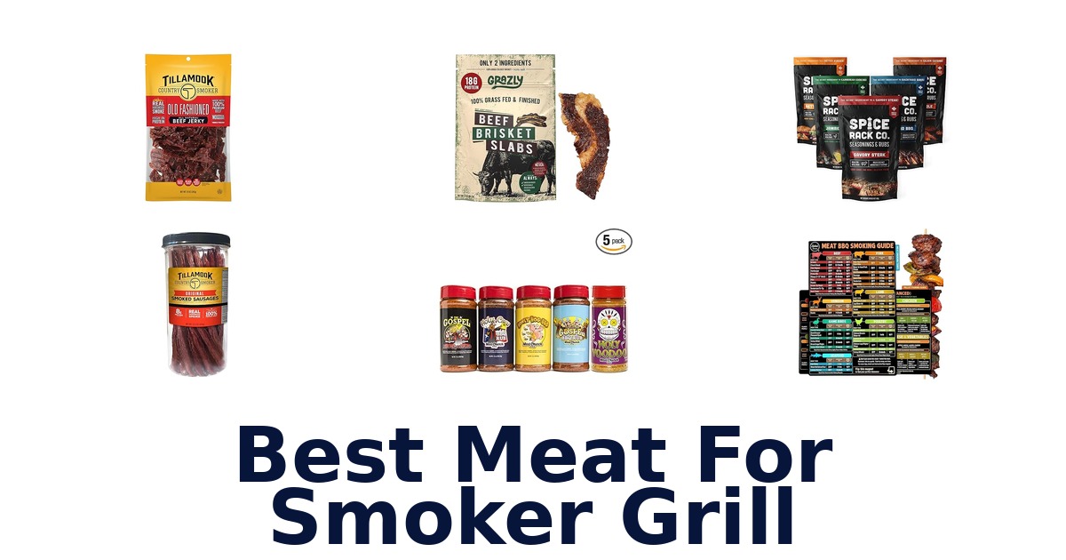 best meat for smoker grill