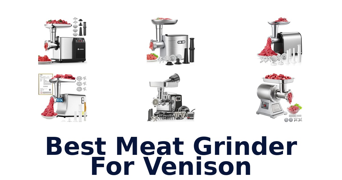 best meat grinder for venison