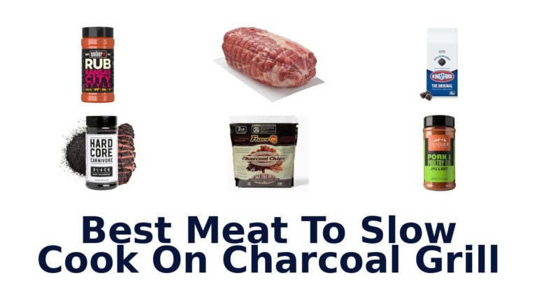 best meat to slow cook on charcoal grill