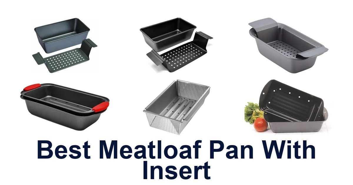 best meatloaf pan with insert