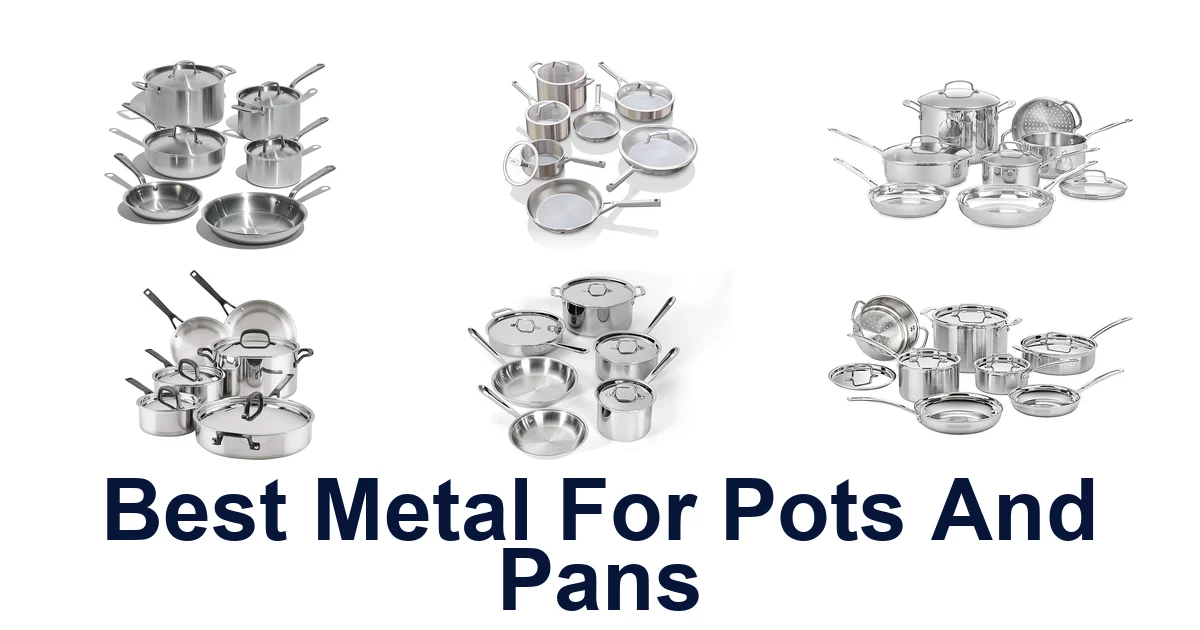 best metal for pots and pans