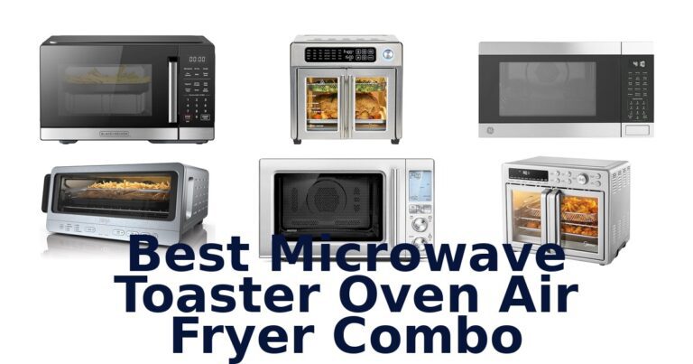 best microwave toaster oven air fryer combo