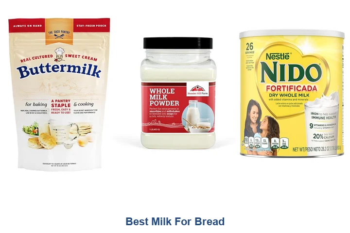 Best Milk For Bread