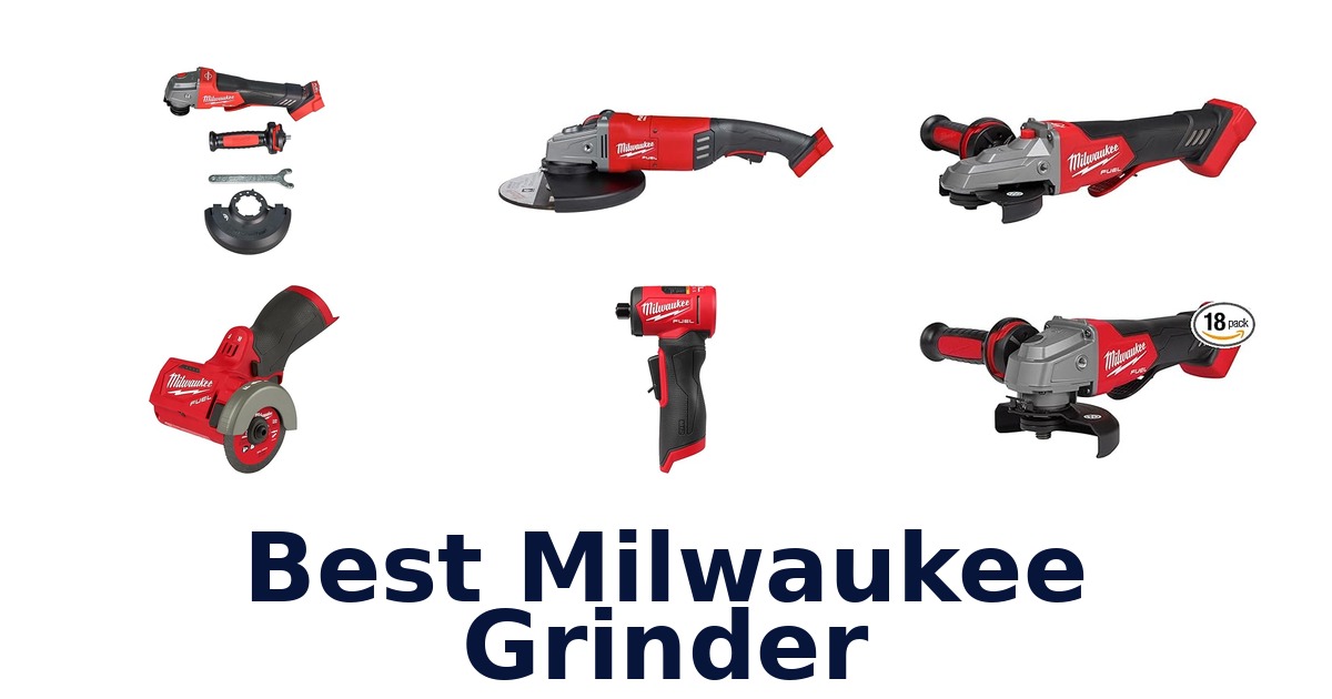 best milwaukee grinder