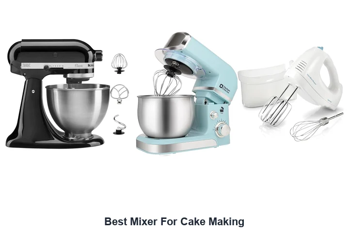 Best Mixer For Cake Making