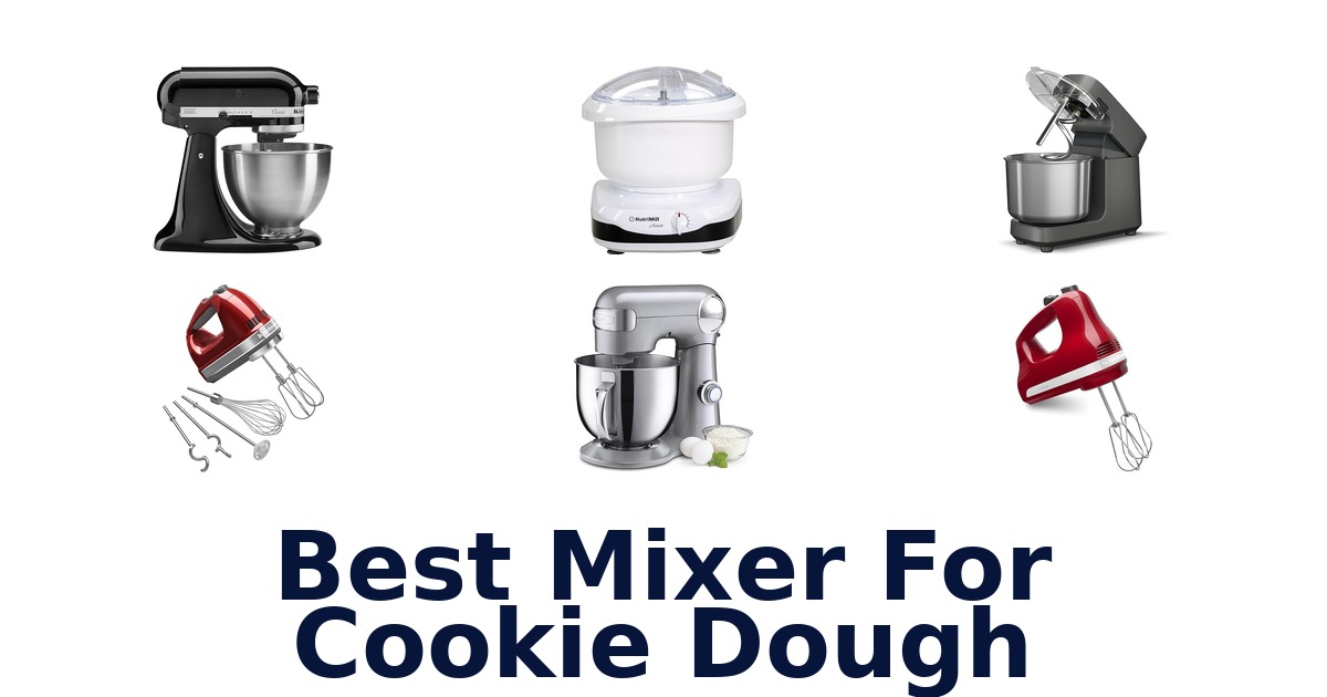 best mixer for cookie dough