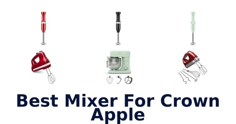 best mixer for crown apple