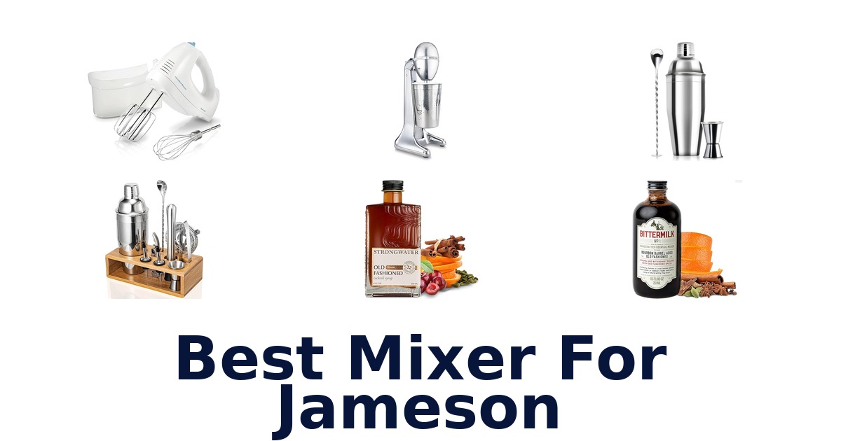 best mixer for jameson