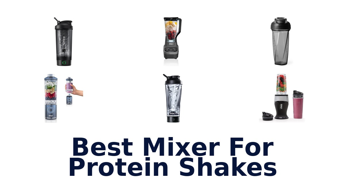 best mixer for protein shakes