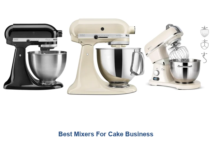 Best Mixers For Cake Business