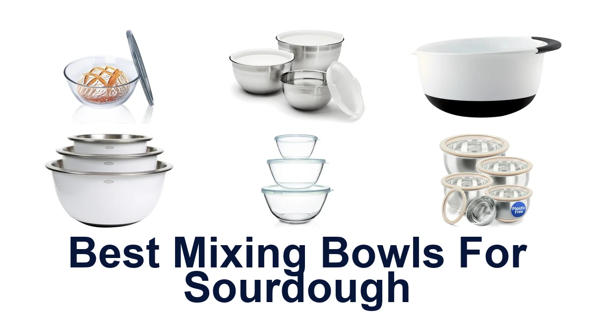 best mixing bowls for sourdough