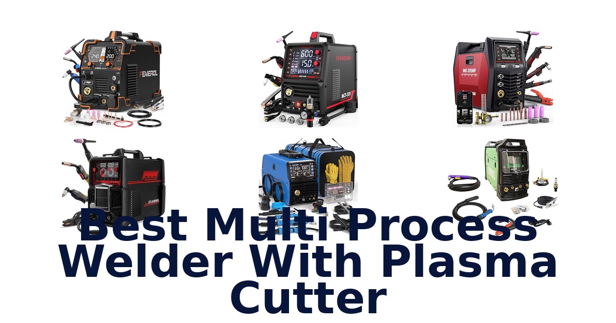 best multi process welder with plasma cutter