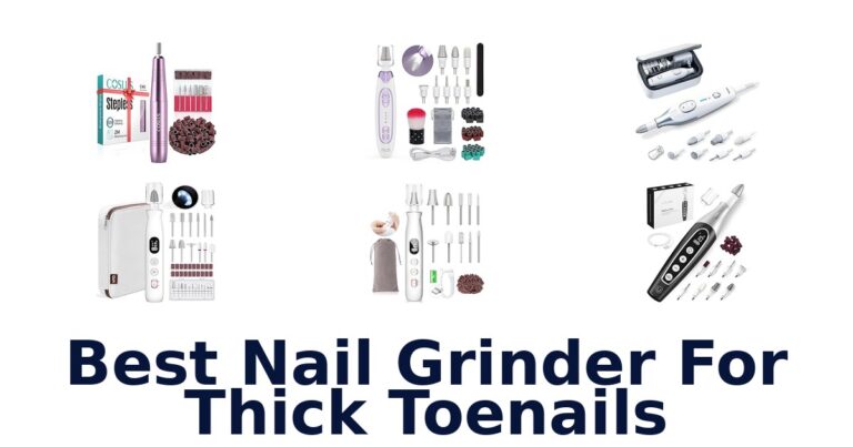 best nail grinder for thick toenails