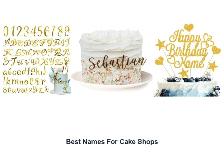 Best Names For Cake Shops
