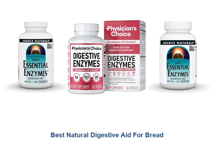 Best Natural Digestive Aid For Bread