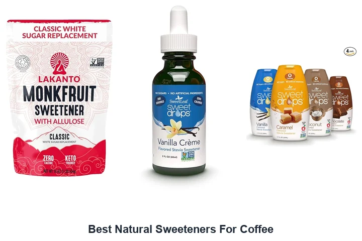 Best Natural Sweeteners For Coffee