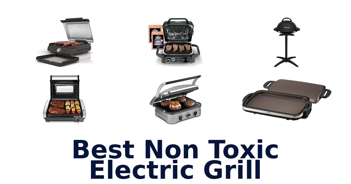 best non toxic electric grill