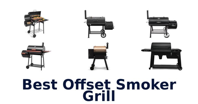 best offset smoker grill
