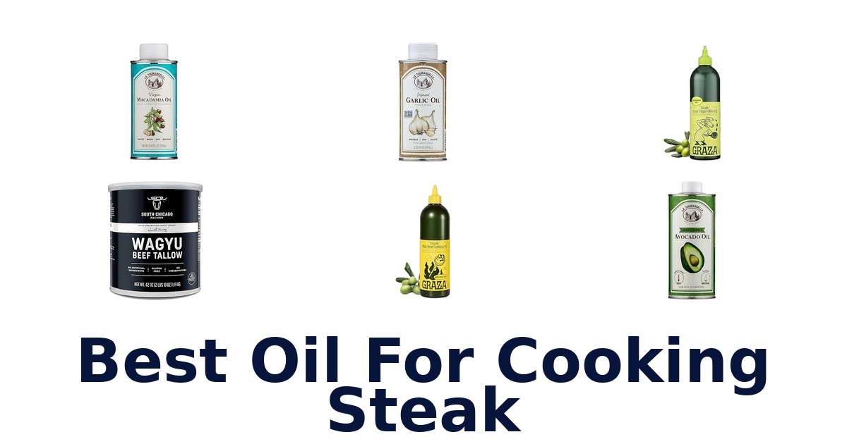 best oil for cooking steak