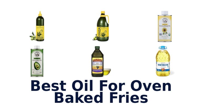 best oil for oven baked fries