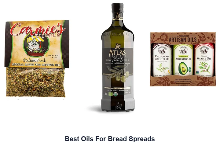 Best Oils For Bread Spreads