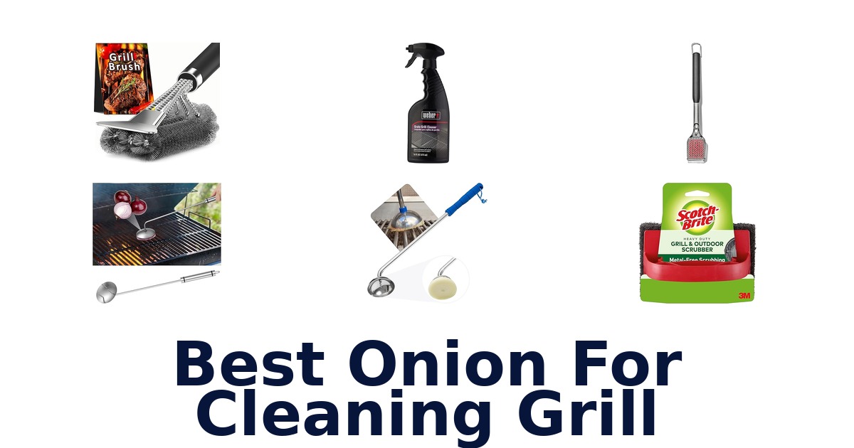 best onion for cleaning grill